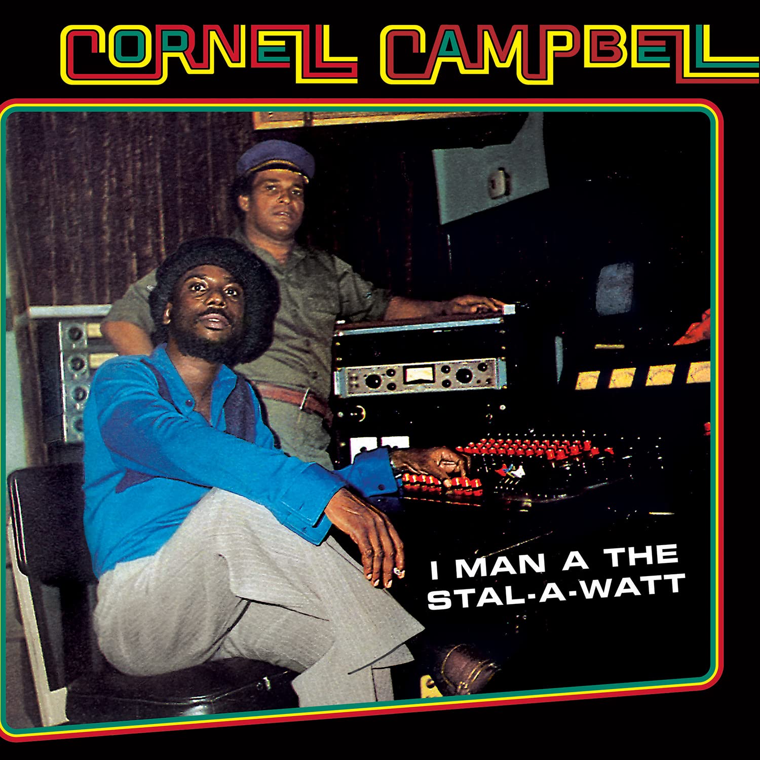 CORNEL CAMPBELL - I MAN A THE STAL-A-WATT Vinyl LP