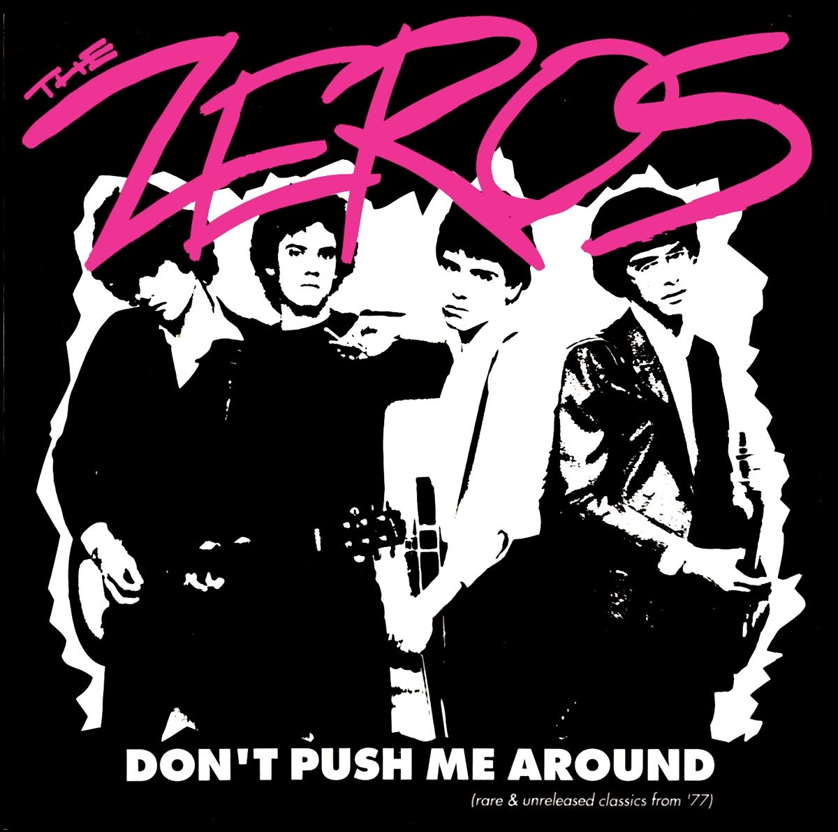 THE ZEROS - DON’T PUSH ME AROUND Vinyl LP
