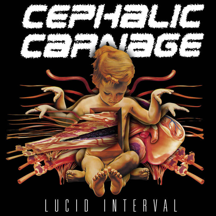 CEPHALIC CARNAGE - LUCID INTERVAL Vinyl LP