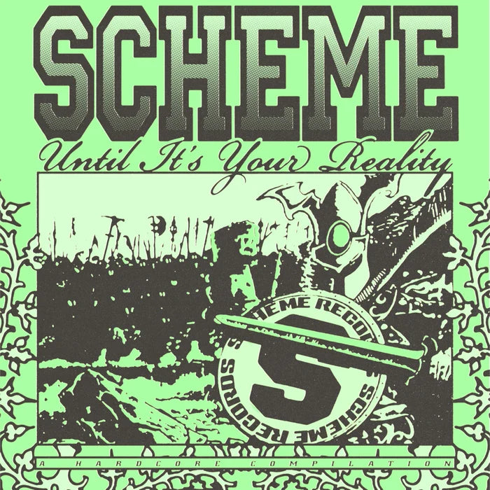 VARIOUS - SCHEME UNTIL IT'S YOUR REALITY: A HARDCORE COMPILATION