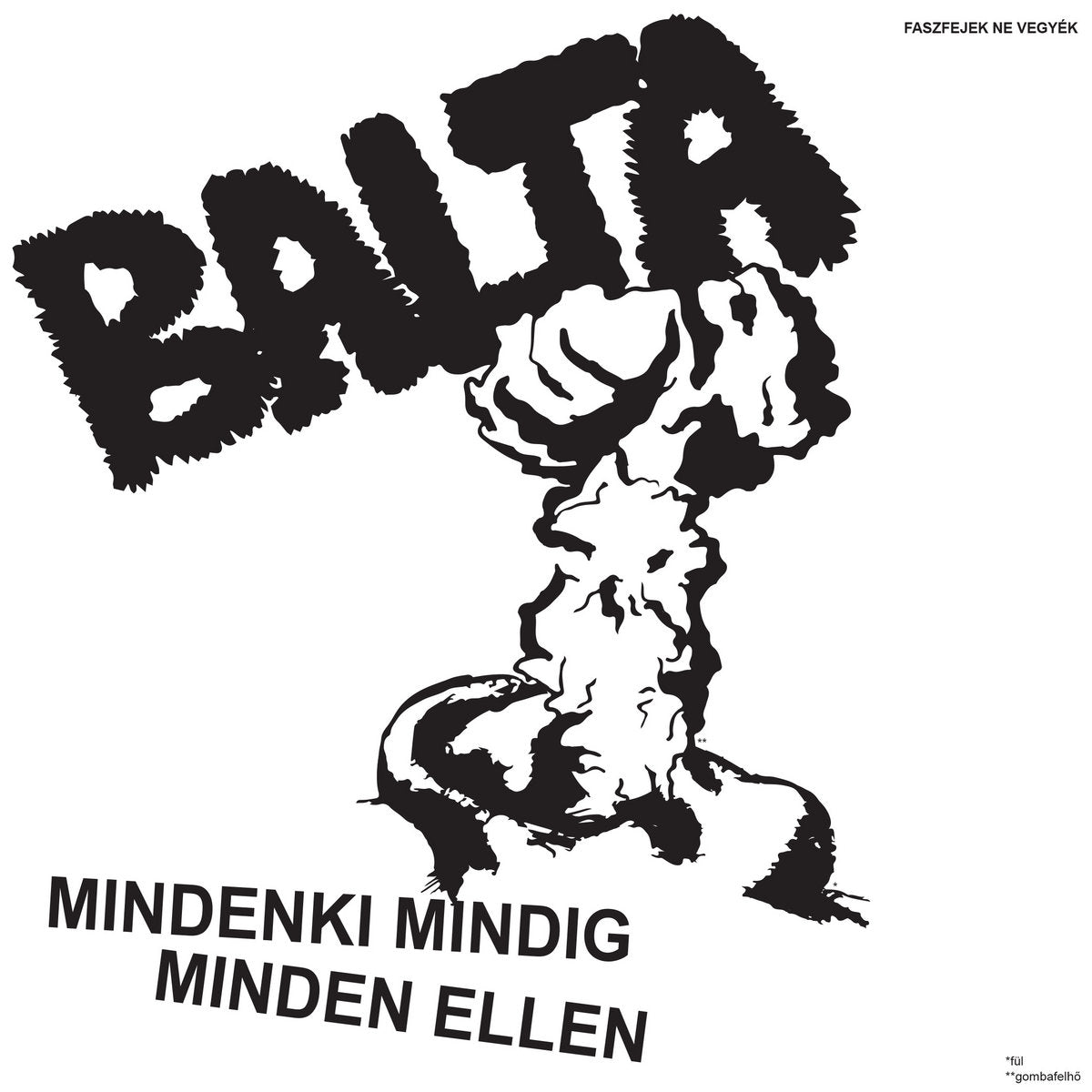 BALTA - MINDENKI MINDIG MINDEN ELLEN Vinyl 7"
