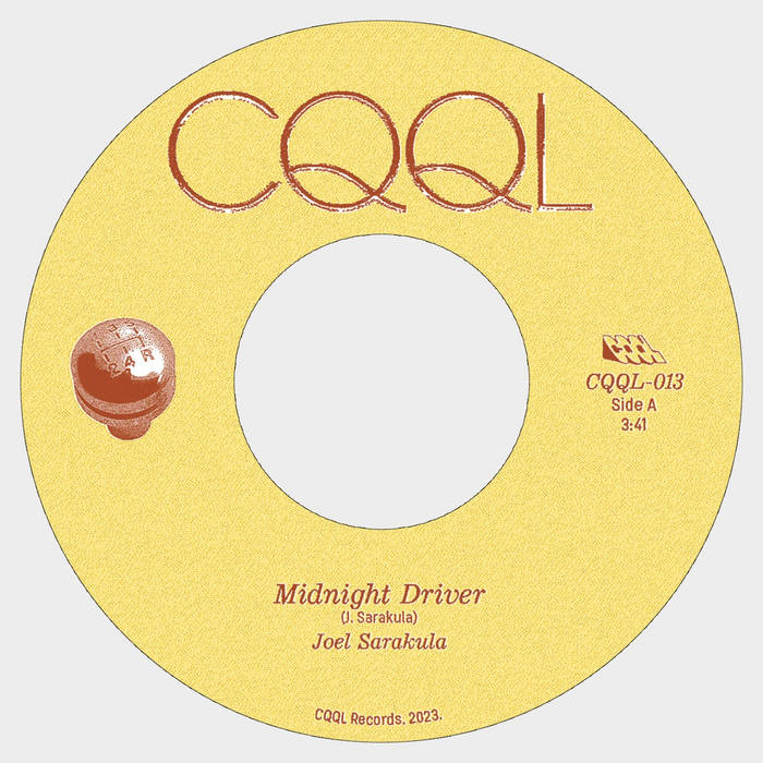 JOEL SARAKULA - MIDNIGHT DRIVER / I'M STILL WINNING Vinyl 7"
