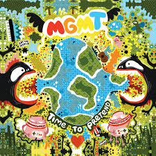 MGMT - TIME TO PRETEND – Going Underground Records
