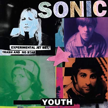 SONIC YOUTH - EXPERIMENTAL JET SET,TRASH & NO STAR
