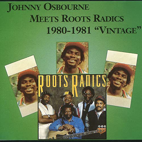 JOHNNY OSBOURNE - MEETS ROOTS RADICS 1980-1981 VINTAGE Vinyl LP