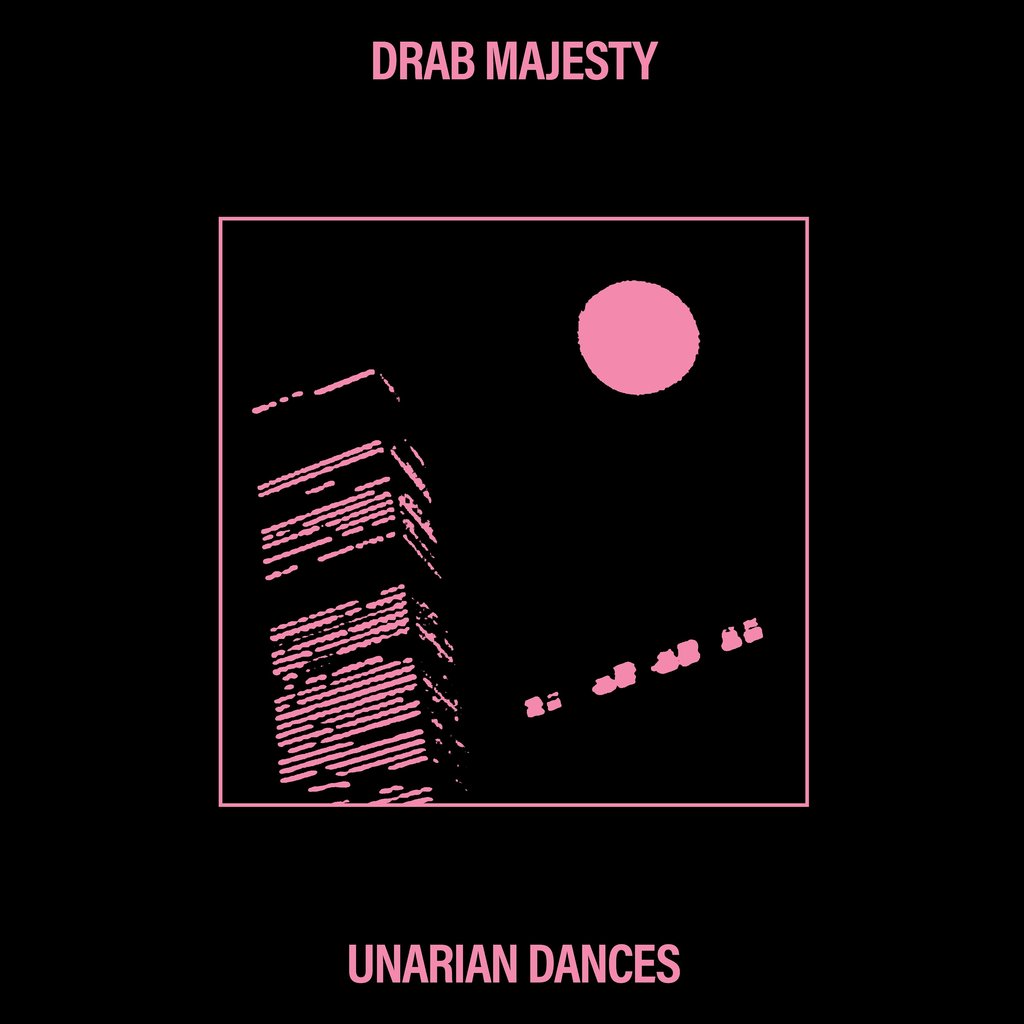 DRAB MAJESTY - UNARIAN DANCES Vinyl LP