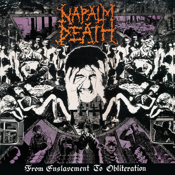 NAPALM DEATH - FROM ENSLAVEMENT TO OBLITERATION