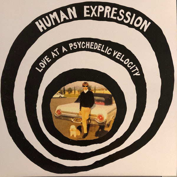 HUMAN EXPRESSION - LOVE AT A PSYCHEDELIC VELOCITY Vinyl LP