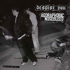 DESPISE YOU / AGORAPHOBIC NOSEBLEED - SPLIT Vinyl LP