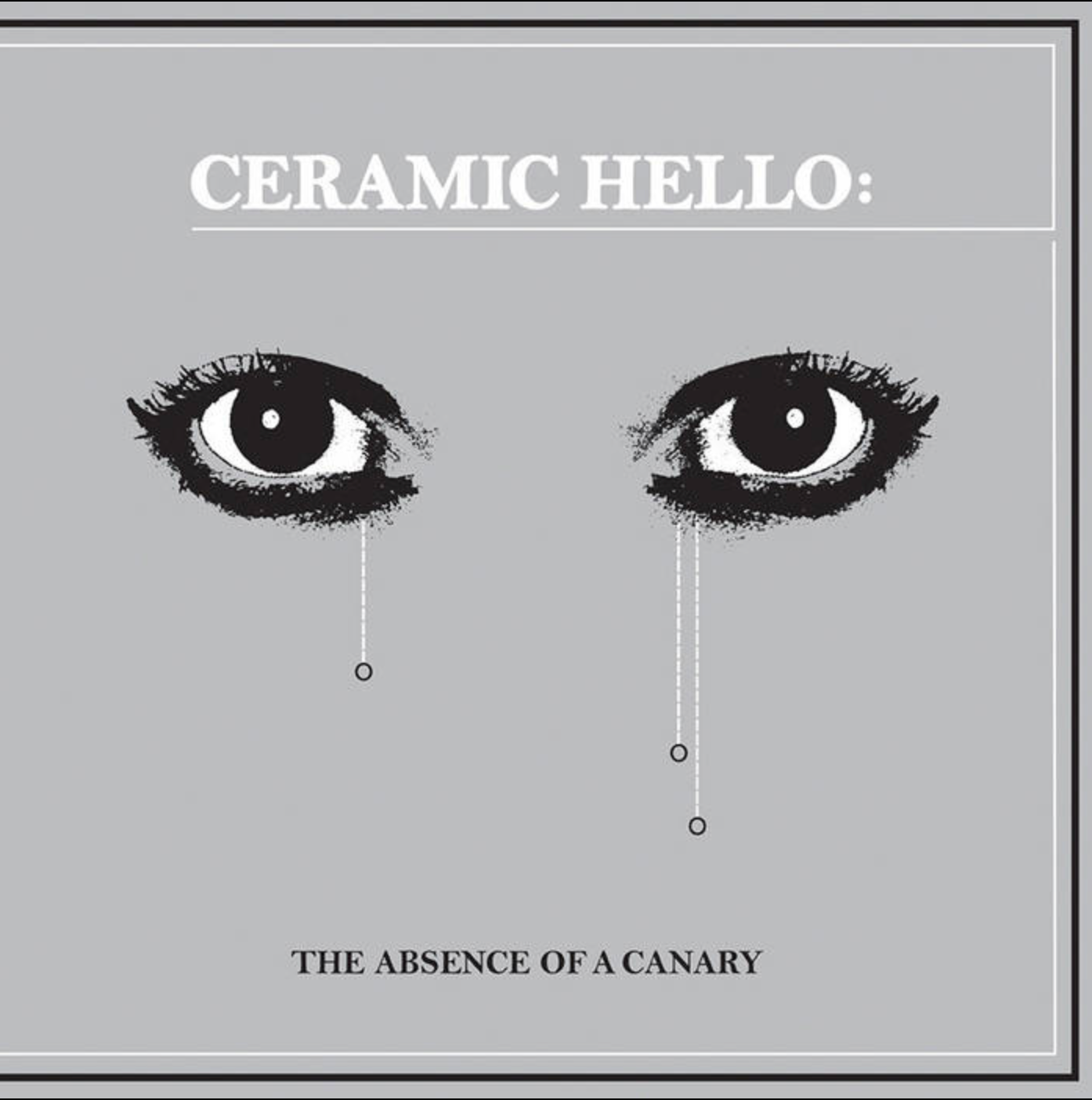 CERAMIC HELLO - THE ABSENCE OF A CANARY Vinyl LP