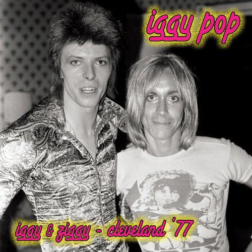 IGGY POP - IGGY & ZIGGY CLEVELAND 77 Vinyl LP