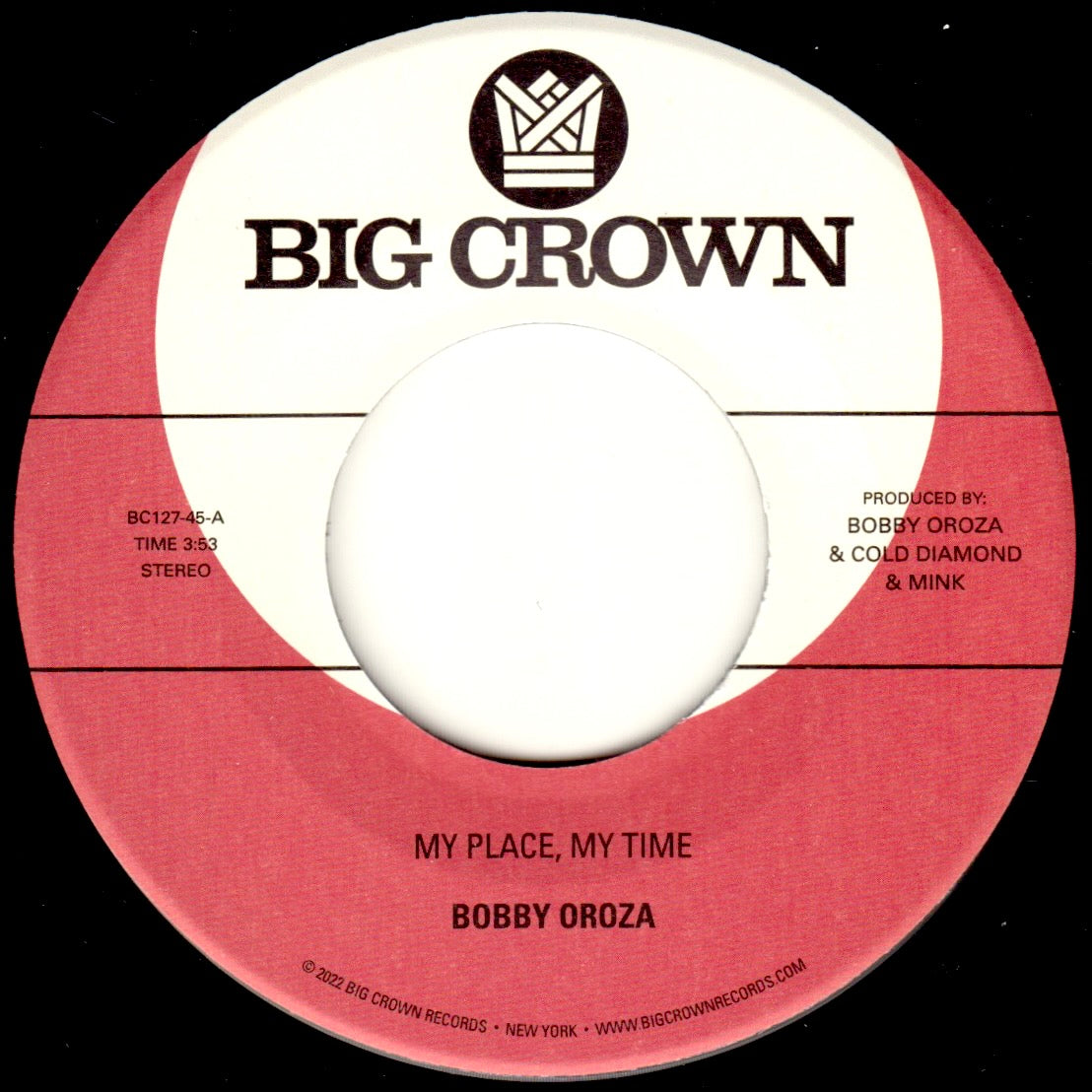 BOBBY OROZA - MY PLACE, MY TIME / THROUGH THESE TEARS Vinyl 7”