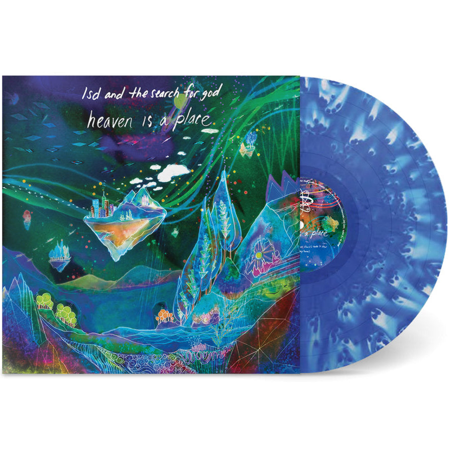 LSD AND THE SEARCH FOR GOD - HEAVEN IS A PLACE