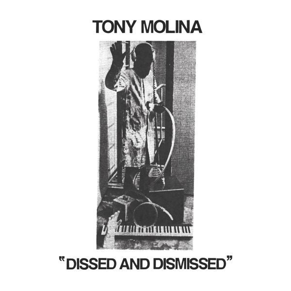 TONY MOLINA - DISSED AND DISMISSED Vinyl LP