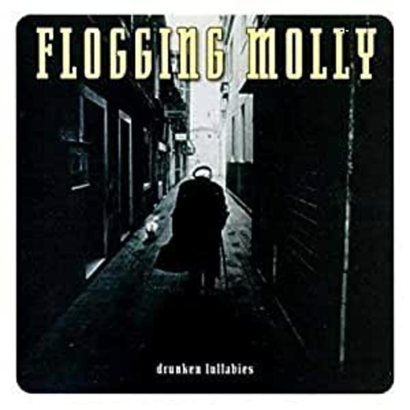FLOGGING MOLLY - DRUNKEN LULLABIES