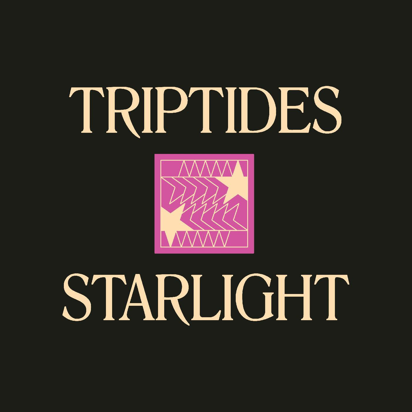 TRIPTIDES - STARLIGHT Vinyl LP