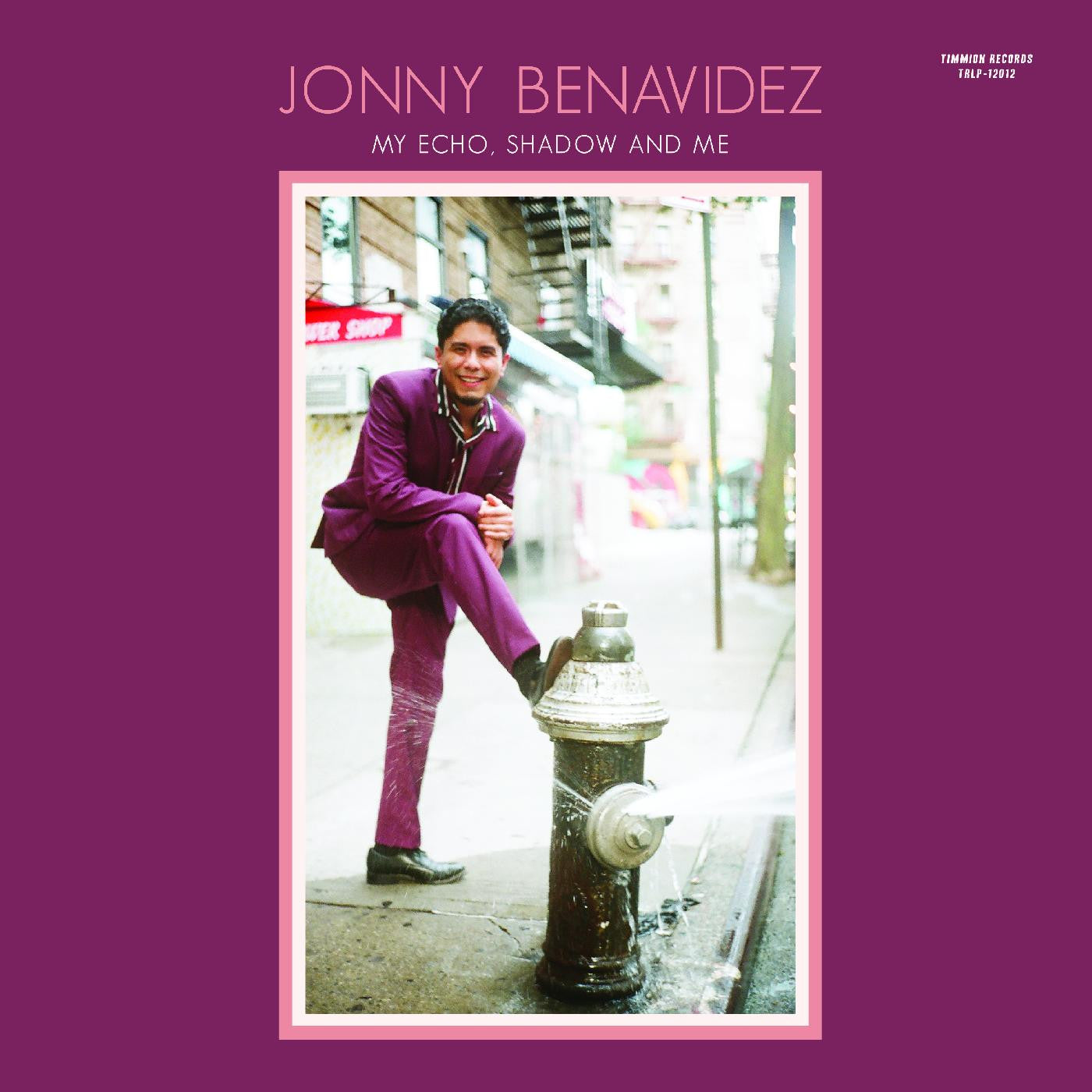 JONNY BENAVIDEZ - MY ECHO, SHADOW AND ME Vinyl LP
