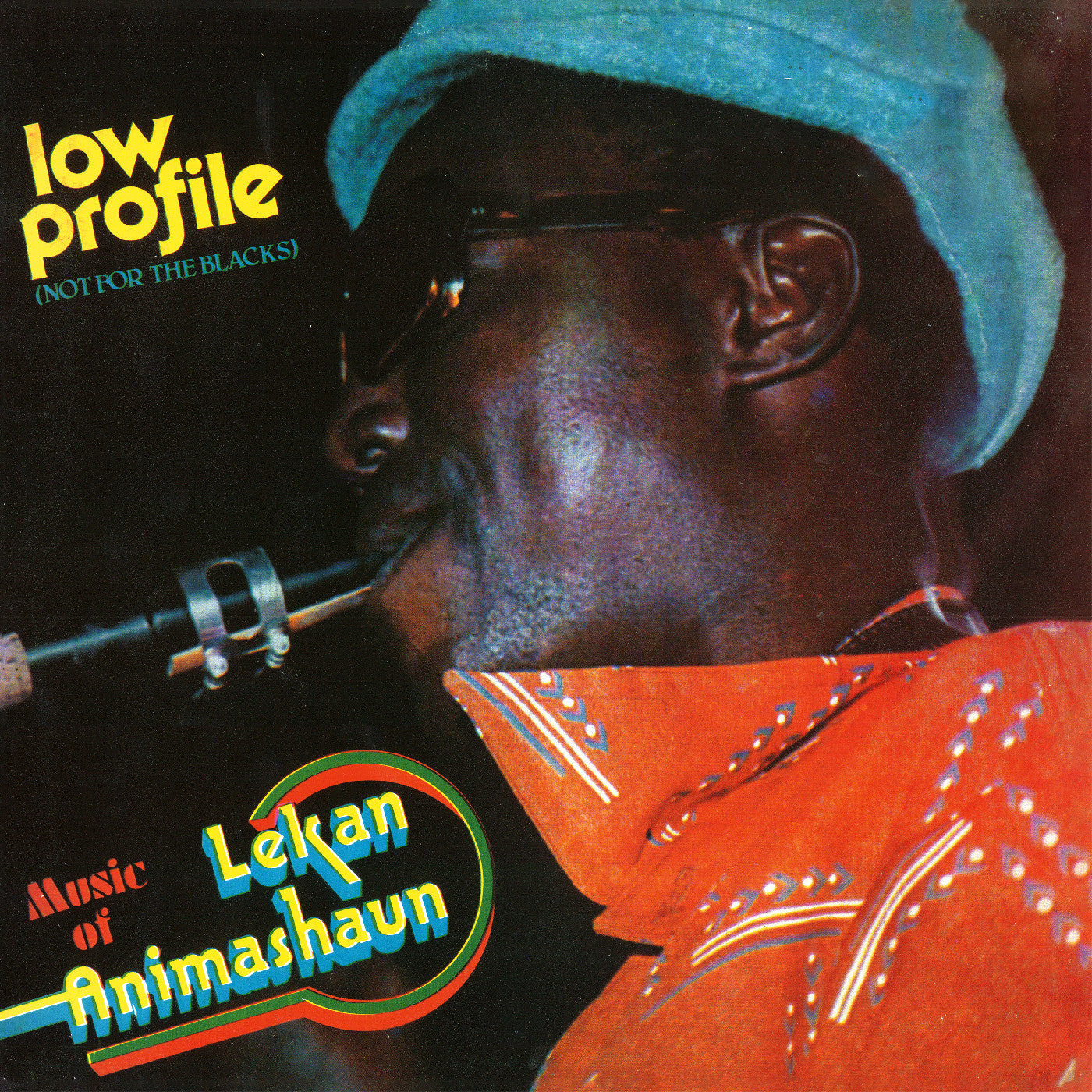 LEKAN ANIMASHU - LOW PROFILE (NOT FOR THE BLACKS)