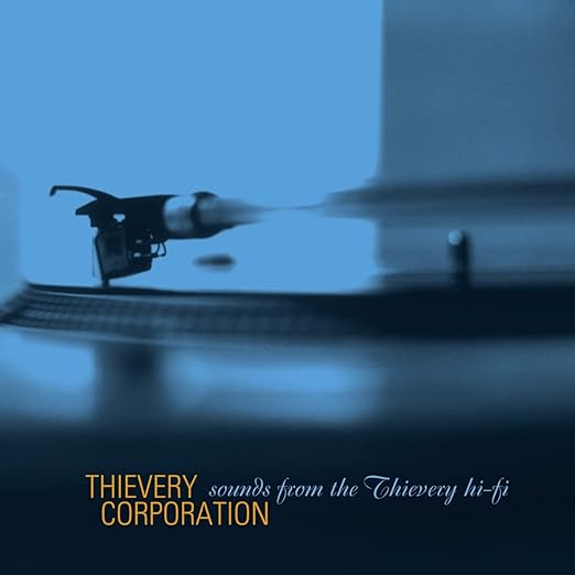THIEVERY CORPORATION - SOUNDS FROM THE THIEVERY HI-FI Vinyl LP