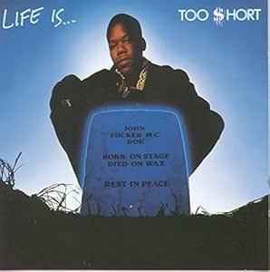 TOO SHORT - LIFE IS... CD