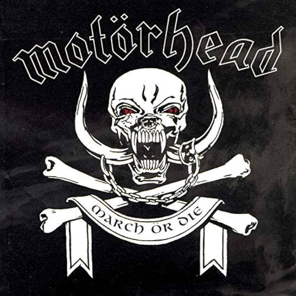 MOTORHEAD - MARCH OR DIE