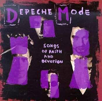 DEPECHE MODE - SONGS OF FAITH AND DEVOTION