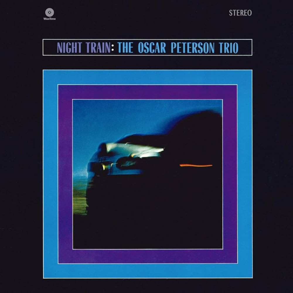 THE OSCAR PETERSON TRIO - NIGHT TRAIN Vinyl LP