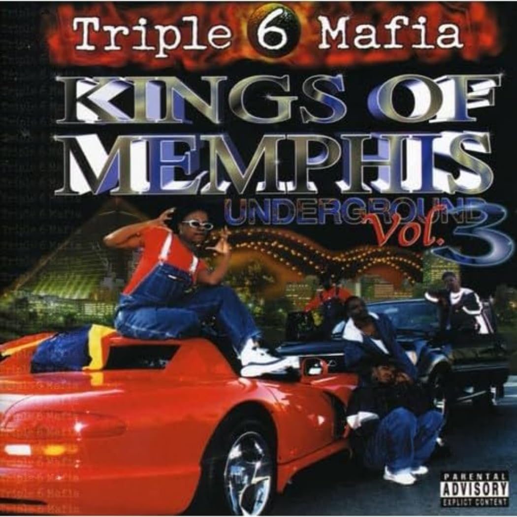 TRIPLE 6 MAFIA - KINGS OF MEMPHIS UNDERGROUND VOL. 3