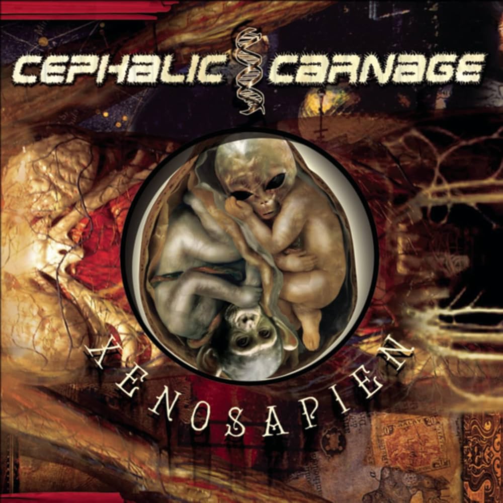 CEPHALIC CARNAGE - XENOSAPIEN