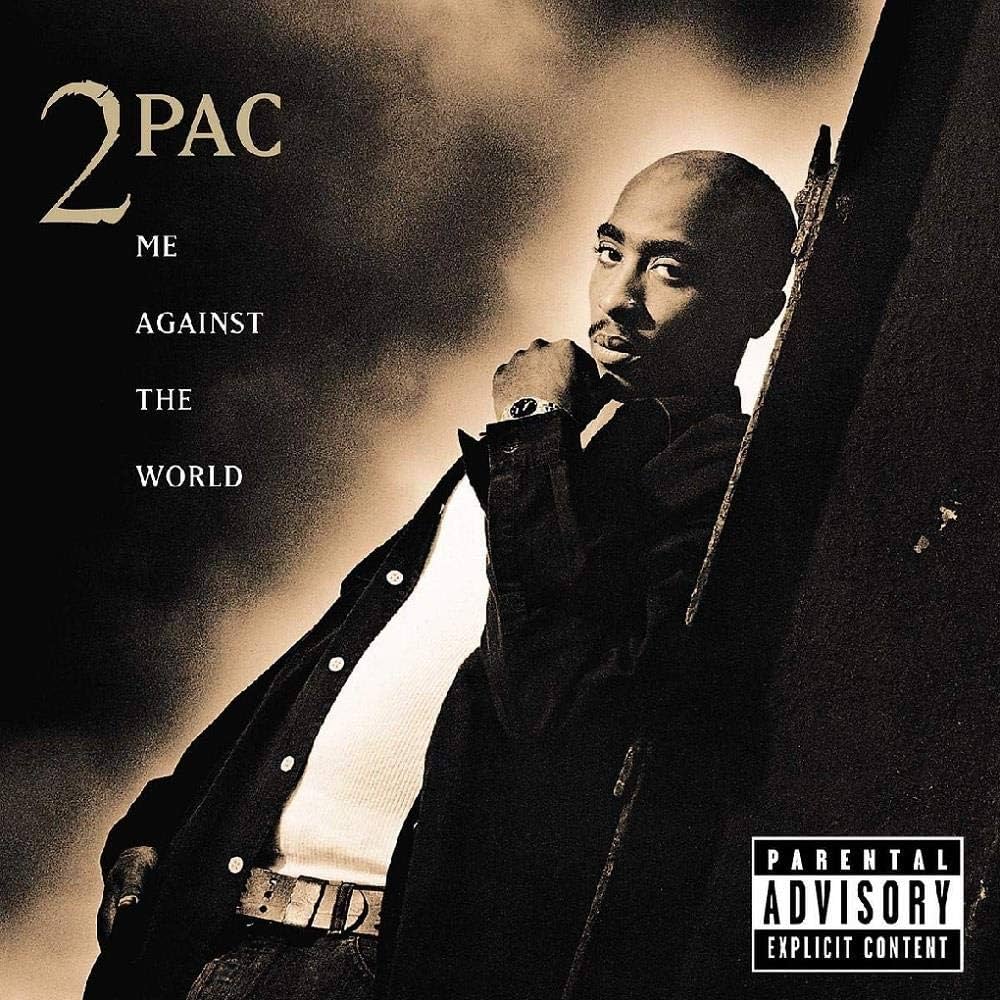 2PAC - ME AGAINST THE WORLD