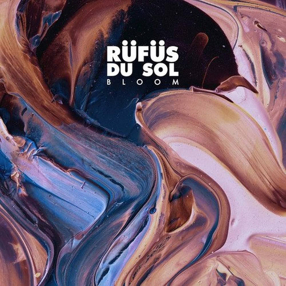 RUFUS DU SOL - BLOOM