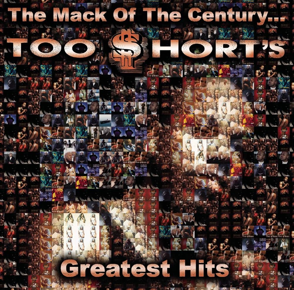 TOO $HORT - THE MACK OF THE CENTURY... TOO $HORT'S GREATEST HITS