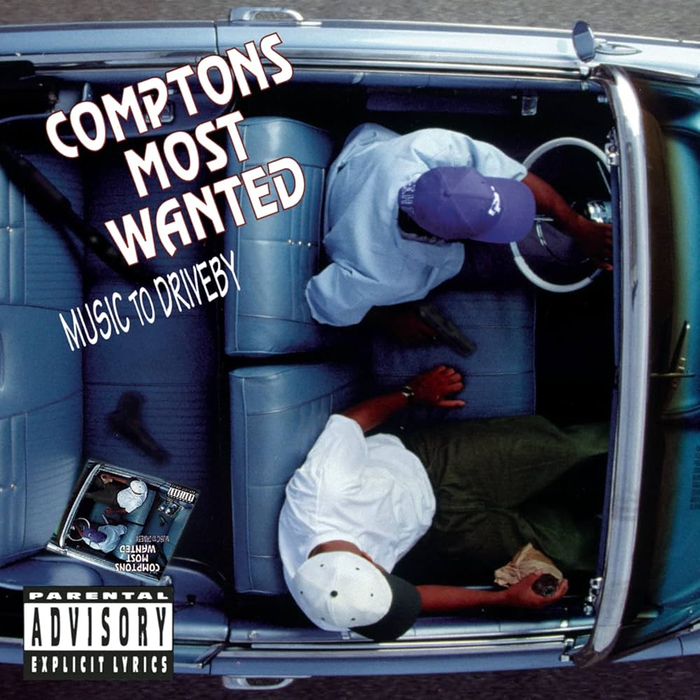 COMPTONS MOST WANTED - MUSIC TO DRIVEBY