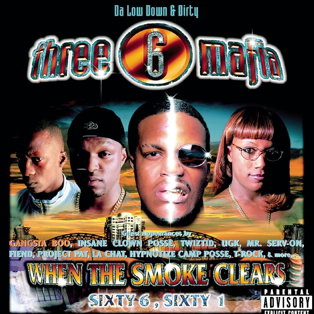 THREE 6 MAFIA -  WHEN THE SMOKE CLEARS