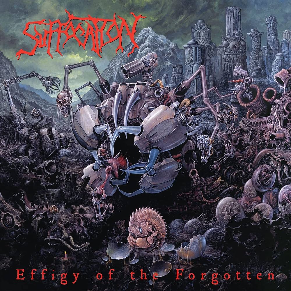 SUFFOCATION - EFFIGY OF THE FORGOTTEN