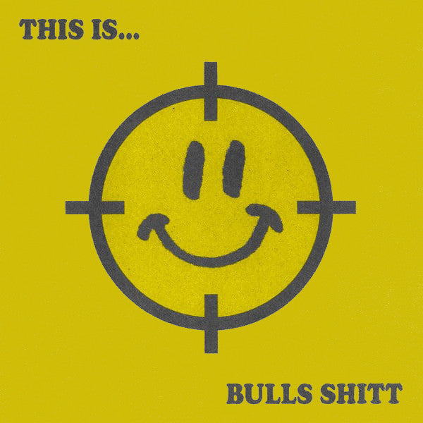 BULL SHITT - THIS IS… BULL SHITT Vinyl 7”