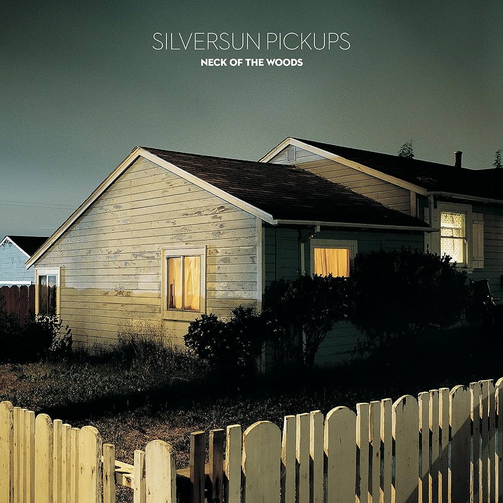SILVERSUN PICKUPS - NECK OF THE WOODS