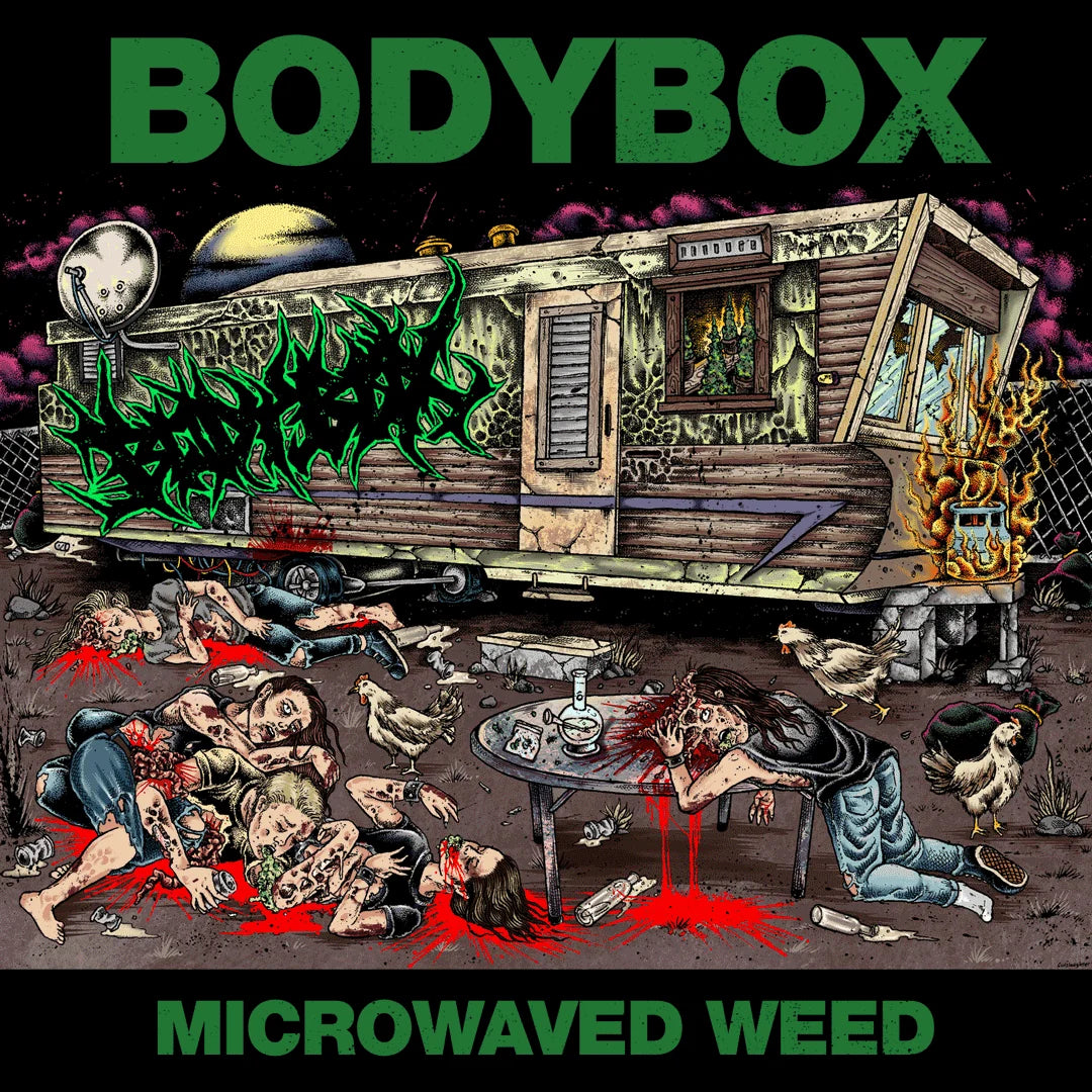 BODYBOX - MICROWAVED WEED
