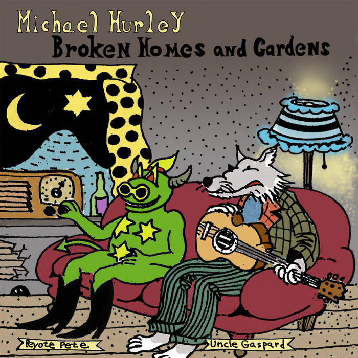 MICHAEL HURLEY - BROKEN HOMES AND GARDENS