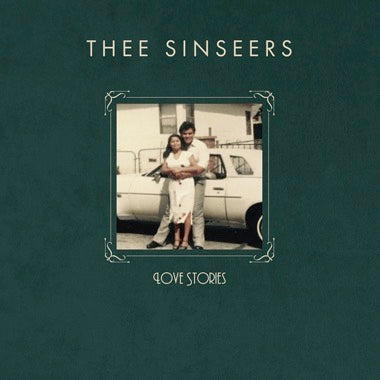 PRE-ORDER: THEE SINSEERS - LOVE STORIES