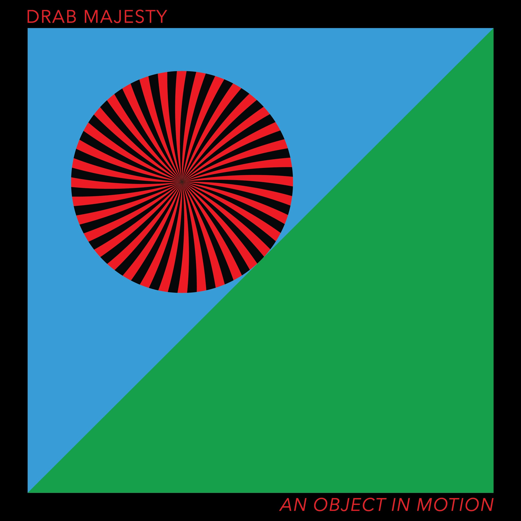 DRAB MAJESTY - AN OBJECT IN MOTION Vinyl 12"