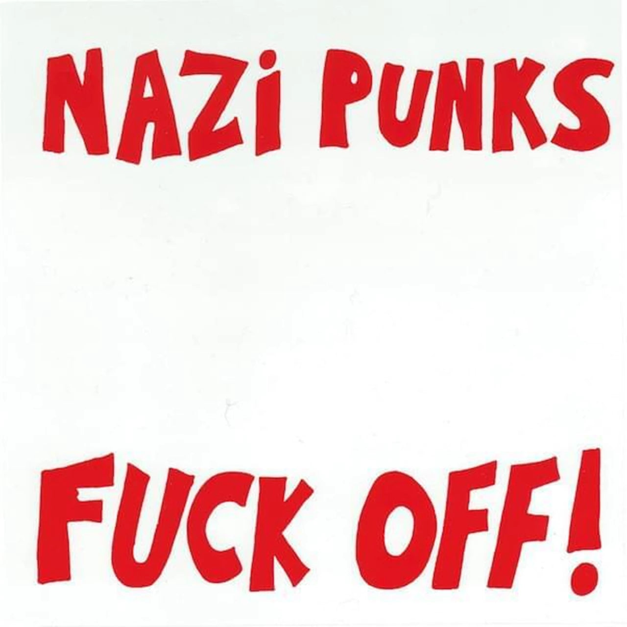 DEAD KENNEDYS - NAZI PUNKS FUCK OFF