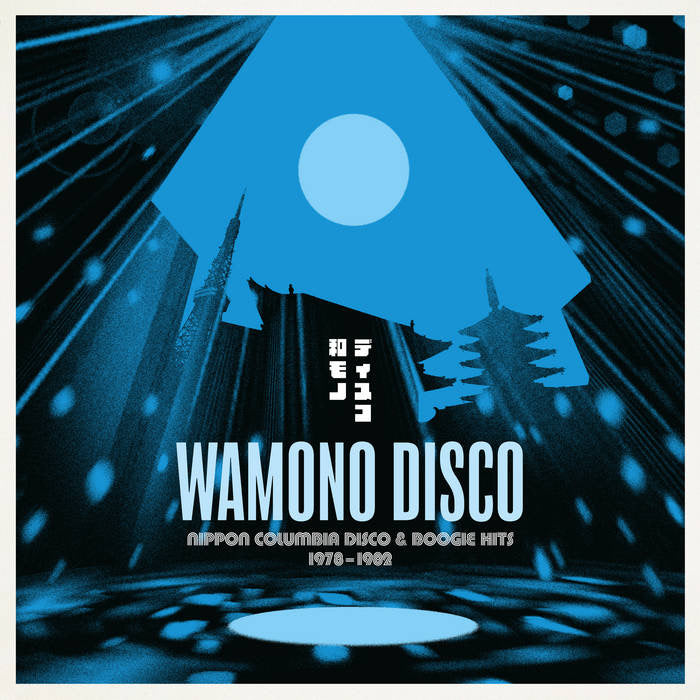 VARIOUS ARTISTS - WAMONO DISCO: NIPPON COLUMBIA DISCO & BOOGIE HITS 1978-1982 Vinyl LP
