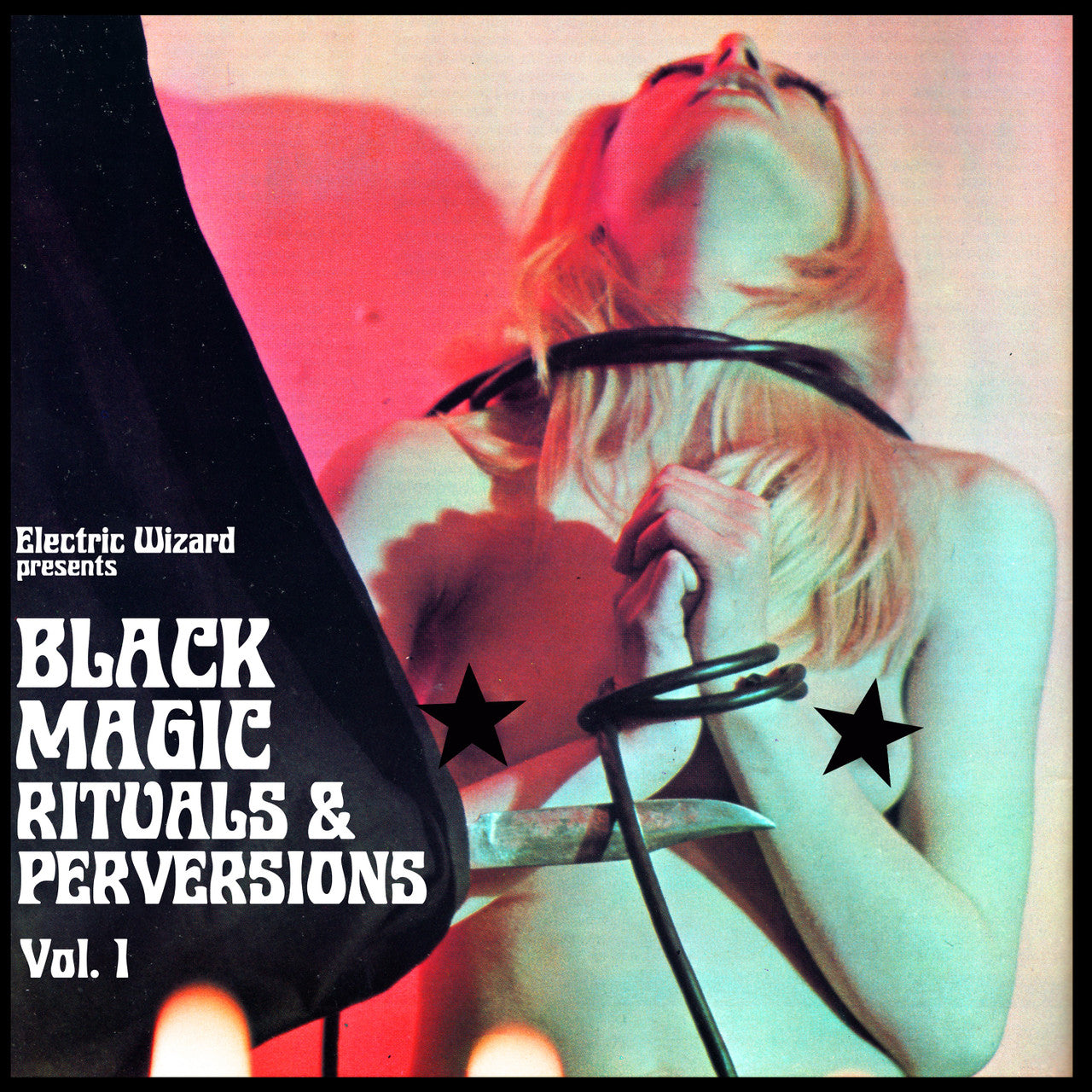 ELECTRIC WIZARD - BLACK MAGIC RITUALS & PERVERSIONS VOL. 1