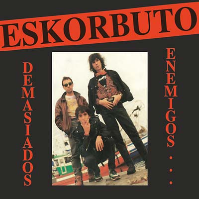 ESKORBUTO - DEMASIADOS ENEMIGOS Vinyl LP