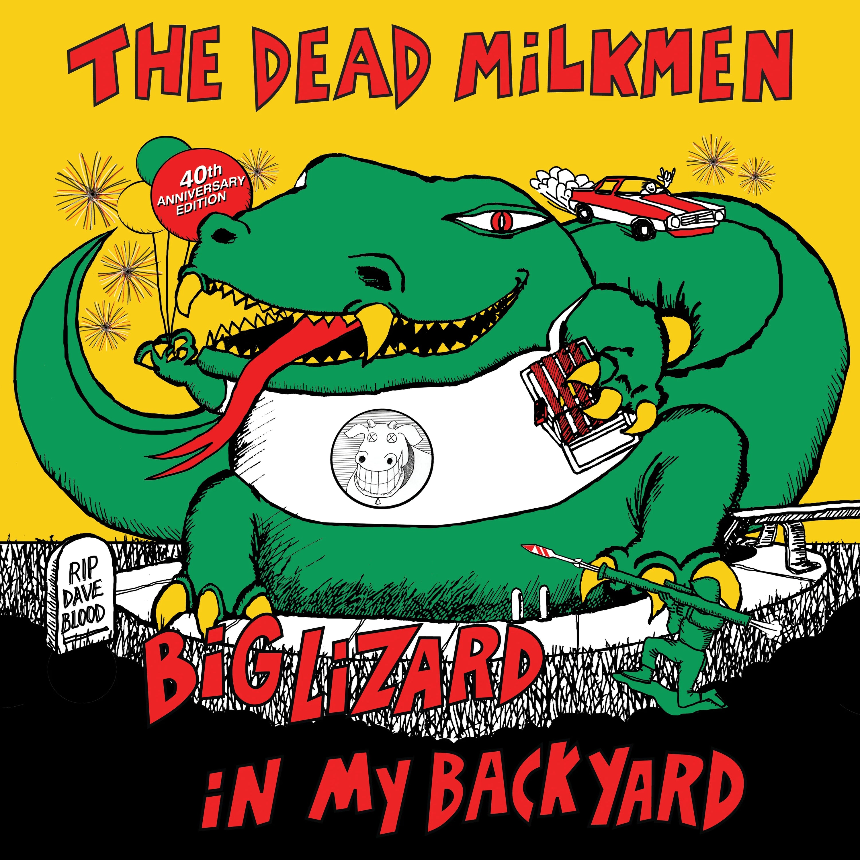 THE DEAD MILKMEN - BIG LIZARD IN MY BACKYARD