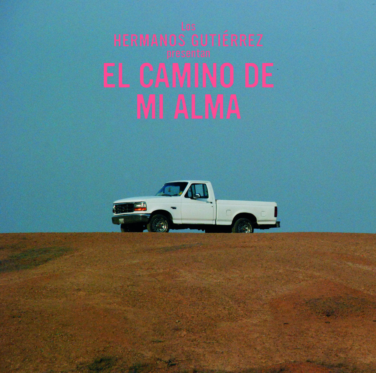 HERMANOS GUTIERREZ - EL CAMINO DE MI ALMA