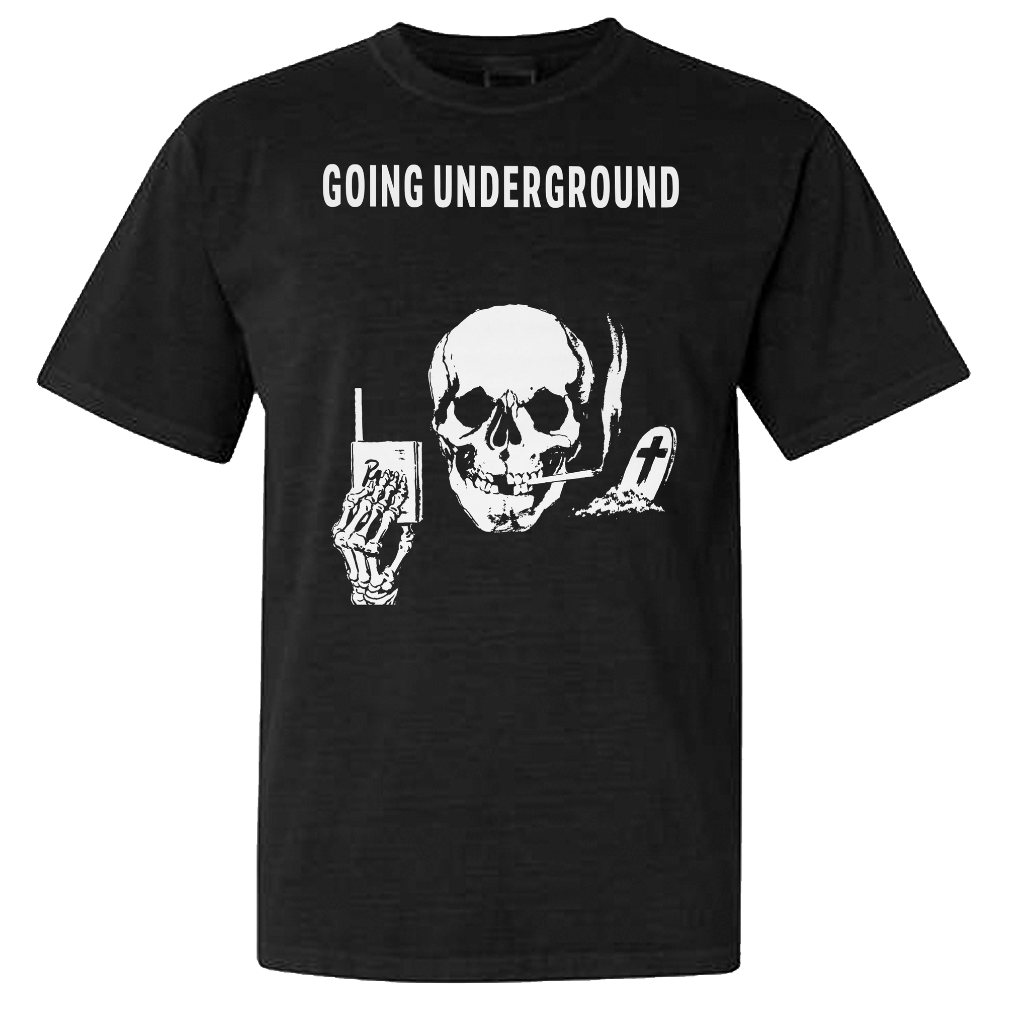 GOING UNDERGROUND - HAVE ANOTHER Shirt
