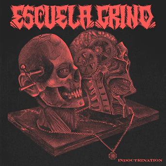 ESCUELA GRIND - INDOCTRINATION Vinyl LP