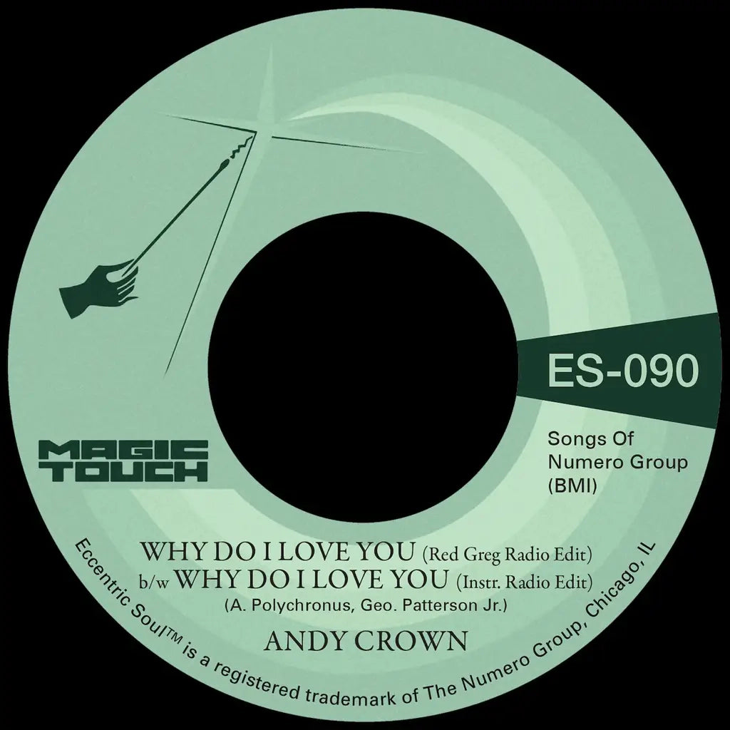 ANDY CROWN - WHY DONI LOVE YOU B/W WHY DO I LOVE YOU Vinyl 7”